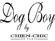 DOG BOY BY CHIEN-CHIC DE PARIS