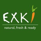 EXKI, NATURAL, FRESH & READY