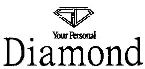 YOUR PERSONAL DIAMOND
