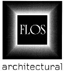 FLOS ARCHITECTURAL