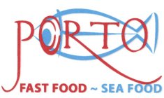 PORTO FAST FOOD ~ SEA FOOD