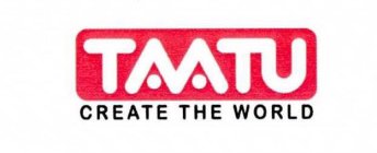 TAATU CREATE THE WORLD