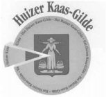 HUIZER KAAS-GILDE