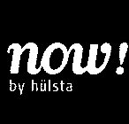 NOW! BY HÜLSTA