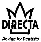 DIRECTA DESIGN BY DENTISTS
