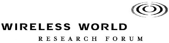 WIRELESS WORLD RESEARCH FORUM