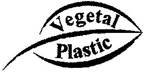 VEGETAL PLASTIC