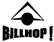 BILLHOP !