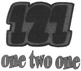 121 ONE TWO ONE
