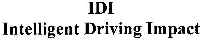 IDI INTELLIGENT DRIVING IMPACT