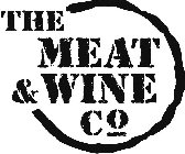 THE MEAT & WINE CO