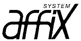 AFFIX SYSTEM