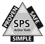 SPS ACTIVE TOOLS SIMPLE PROVEN SAFE