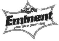 EMMI EMINENT ENERGIZE YOUR DAY