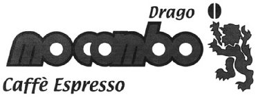 DRAGO MOCAMBO CAFFÈ ESPRESSO