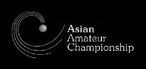 ASIAN AMATEUR CHAMPIONSHIP