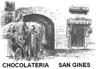 CHOCOLATERIA SAN GINES CHOCOLATERIA SAN GINES AÑO 1864 ROFER