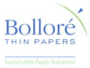 BOLLORÉ THIN PAPERS SUSTAINABLE PAPER SOLUTIONS