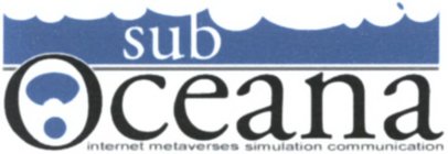 SUB OCEANA INTERNET METAVERSES SIMULATION COMMUNICATION