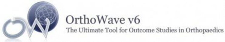 OW ORTHOWAVE V6 THE ULTIMATE TOOL FOR OUTCOME STUDIES IN ORTHOPAEDICS