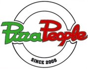 PIZZA PEOPLE SINCE 2008