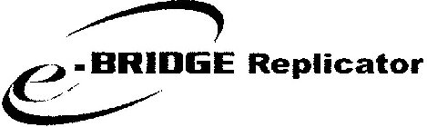 E-BRIDGE REPLICATOR