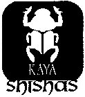 KAYA SHISHAS