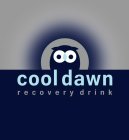 COOL DAWN RECOVERY DRINK
