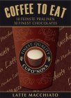 COFFEE TO EAT LATTE MACCHIATO 10 FEINSTE PRALINEN 10 FINEST CHOCOLATES OHNE ALKOHOL WITHOUT ALCOHOL FINEST QUALITY CUP O' NOVA