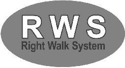 RWS RIGHT WALK SYSTEM