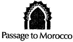 PASSAGE TO MOROCCO