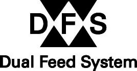 DFS DUAL FEED SYSTEM