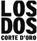 LOS DOS CORTE D'ORO