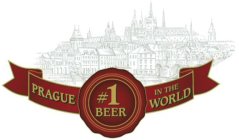 PRAGUE # 1 BEER IN THE WORLD