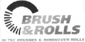 BRUSH & ROLLS HI-TEC BRUSHES & NONWOVEN ROLLS