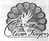 CLEVER FINGERS