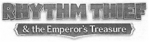RHYTHM THIEF & THE EMPEROR'S TREASURE