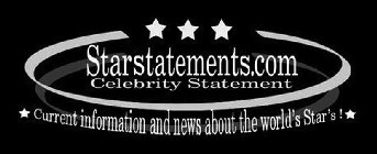 STARSTATEMENTS.COM CELEBRITY STATEMENT CURRENT INFORMATION AND NEWS ABOUT THE WORLD'S STAR'S!