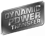 DYNAMIC POWER TRANSFER