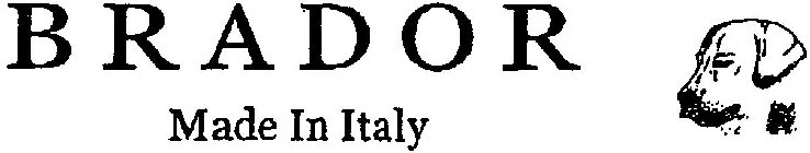 B R A D O R MADE IN ITALY