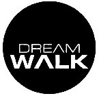 DREAM WALK