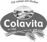 DAI CAMPI DEL MOLISE COLAVITA DAL 1912