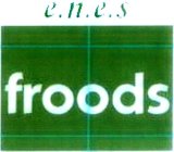 E.N.E.S FROODS
