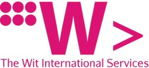 W> THE WIT INTERNATIONAL SERVICES