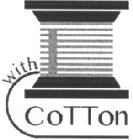 WITH COTTON