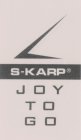 S-KARP JOY TO GO