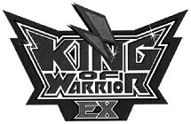 KING OF WARRIOR EX