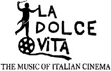 LA DOLCE VITA THE MUSIC OF ITALIAN CINEMA