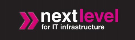 NEXT LEVEL FOR IT INFRASTRUCTURE