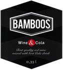 BAMBOOS WINE & COLA